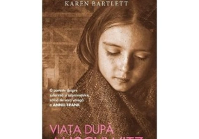 Viata dupa Auschwitz - Eva Schloss, Karen Bartlett