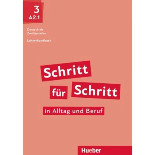 Schritt fur Schritt in Alltag und Beruf 3 Lehrerhandbuch - Susanne Kalender, Petra Klimaszyk