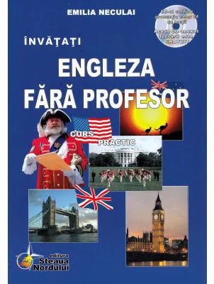 Engleza Fara Profesor. Curs practic Contine CD Editia a 5-a