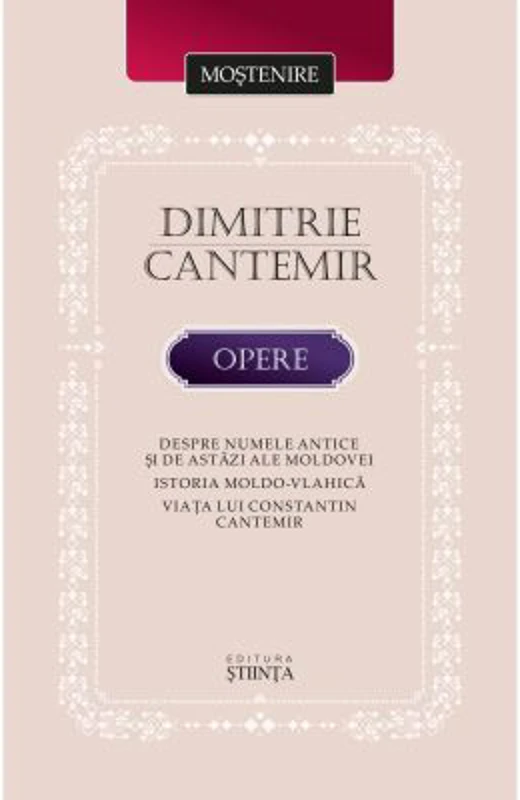 Despre numele antice si de astazi ale Moldovei - Dimitrie Cantemir