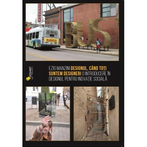 Designul, cand toti suntem designeri - Ezio Manzini