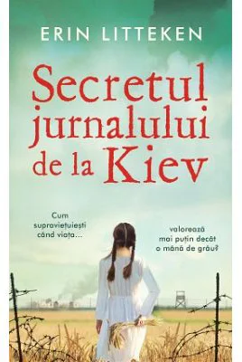 Secretul jurnalului de la Kiev - Erin Litteken