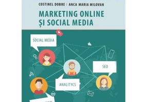 Marketing online si social media - Anca-Maria Milovan, Costinel Dobre