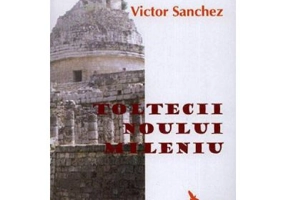 Toltecii noului mileniu