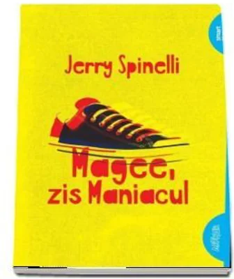 Magee, zis Maniacul