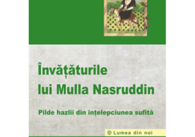 Invataturile lui Mulla Nasruddin - Pilde hazlii din intelepciunea sufita - Florin Zamfir