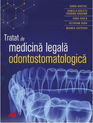 Tratat de medicina legala odontostomatologica