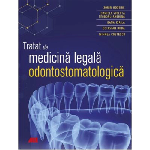 Tratat de medicina legala odontostomatologica