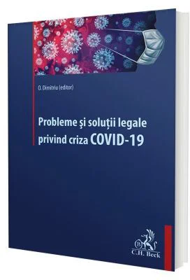 Probleme si solutii legale privind criza COVID-19 - Oana Dimitriu