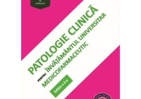 Patologie clinica pentru invatamantul universitar medicofarmaceutic. Editia a 2-a - Florin Dan Ungureanu, Cosmin Moldovan