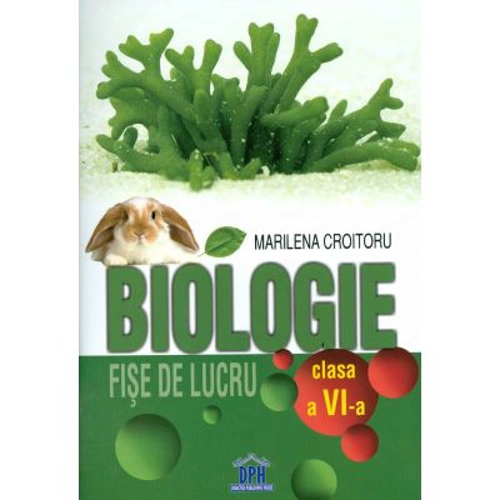 Biologie. Fise de lucru clasa a 6-a