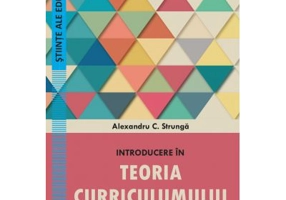 Introducere in teoria curriculumului - Alexandru Strunga