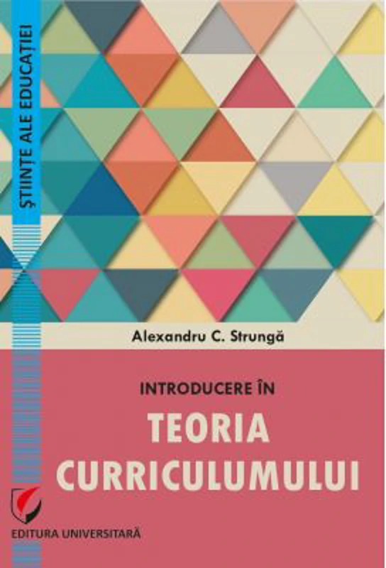 Introducere in teoria curriculumului - Alexandru Strunga