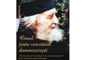Omul, tinta cercetarii dumnezeiesti - Arhim. Zaharia Zaharou