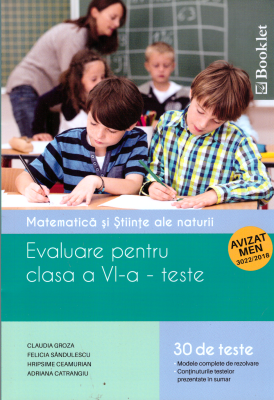 Matematica si stiinte ale naturii. Evaluare pentru clasa a 6-a, 30 de teste - Claudia Groza