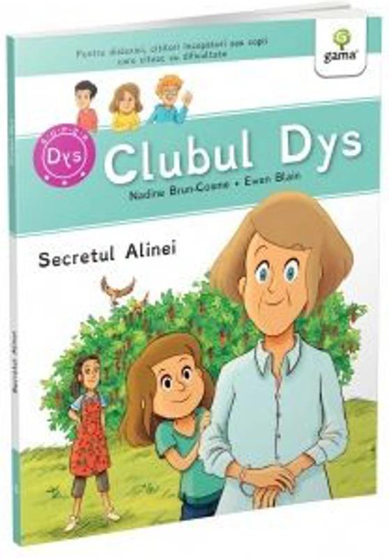 Secretul Alinei. Clubul dislexicilor - Nadine Brun-Cosme