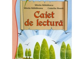 Caiet de lectura. Clasa a 2-a - Mirela Mihailescu