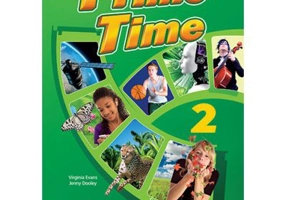 Curs limba engleza Prime Time 2 Manualul elevului - Virginia Evans, Jenny Dooley