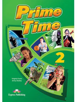 Curs limba engleza Prime Time 2 Manualul elevului - Virginia Evans, Jenny Dooley