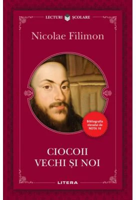 Ciocoii vechi si noi - Nicolae Filimon