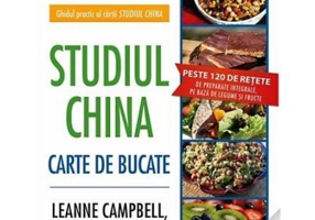 Studiul China. Carte de bucate - T. Colin Campbell, LeAnne Campbell