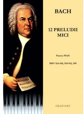12 preludii mici. Pentru pian. BWV 924-920, 939-942, 999