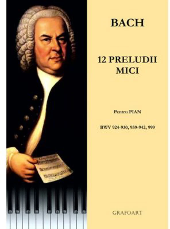 12 preludii mici. Pentru pian. BWV 924-920, 939-942, 999