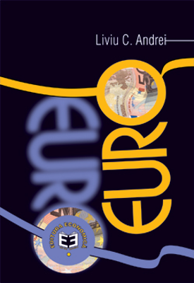Euro. Editia I - Liviu C. Andrei