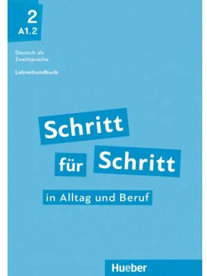 Schritt fur Schritt in Alltag und Beruf 2 Lehrerhandbuch - Susanne Kalender, Petra Klimaszyk, Isabel Kramer-Kienle