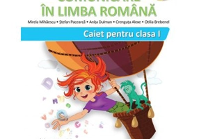 Comunicare in limba romana, caietul elevului pentru clasa 1, (Varianta - Mihăilescu, Pițilă)