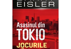 Asasinul din Tokio. Jocurile caintei - Barry Eisler