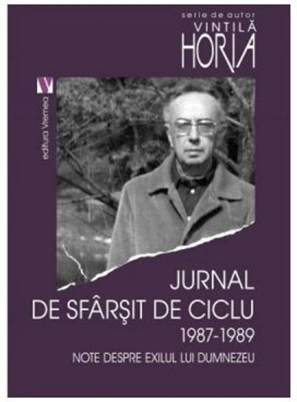 Jurnal de sfarsit de ciclu 1987-1989 - Horia Vintila