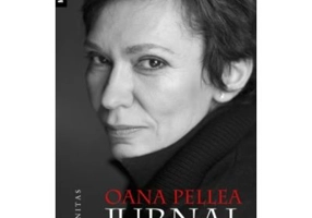 Jurnal Oana Pellea (2003-2009) Prefata Ioana Parvulescu