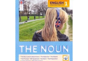 English Grammar Practice 1: The Noun - Ana-Maria Ghioc