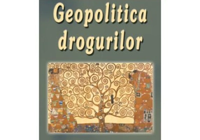 Geopolitica drogurilor - Alain Labrousse