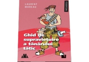 Ghid de supravietuire a tanarului tatic