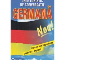 Ghid turistic de conversatie germana cu cele mai importante cuvinte si expresii