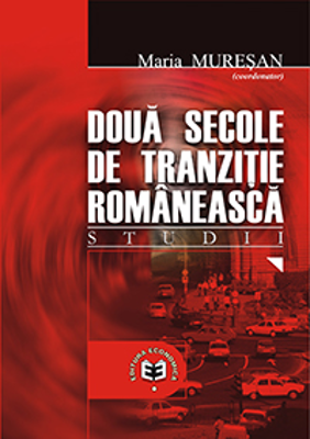 Doua secole de tranzitie romaneasca. Studii - Maria Muresan