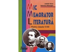 Mic memorator de literatura. Clasele 5-8 - Veronica Gheorghe
