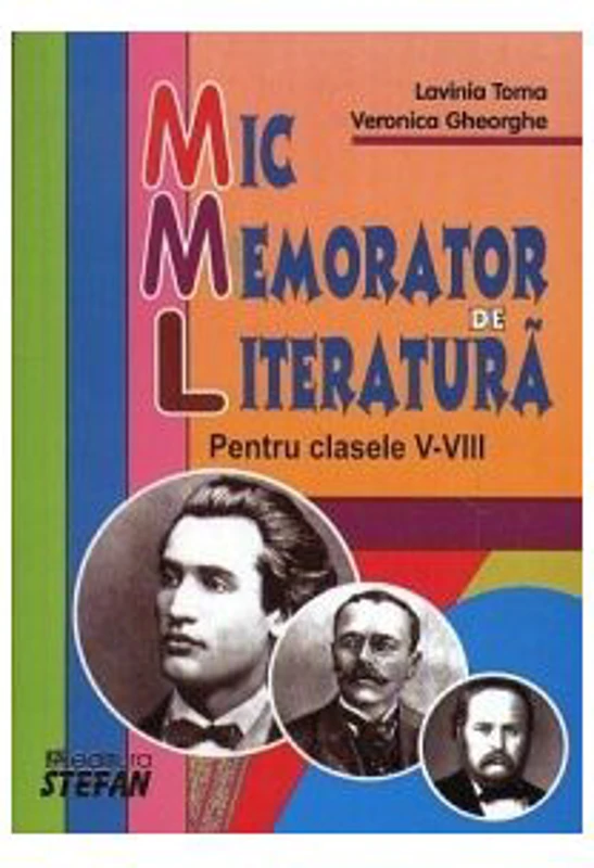 Mic memorator de literatura. Clasele 5-8 - Veronica Gheorghe
