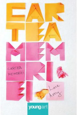 Cartea memoriei - Lara Avery