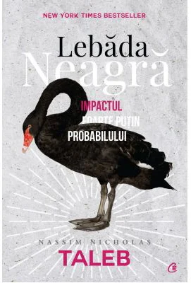 Lebada neagra. Editia a 3-a, revizuita - Nassim Nicholas Taleb
