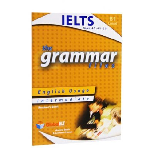 The Grammar Files. IELTS B1 Student's Book - Andrew Betsis, Lawrence Mamas