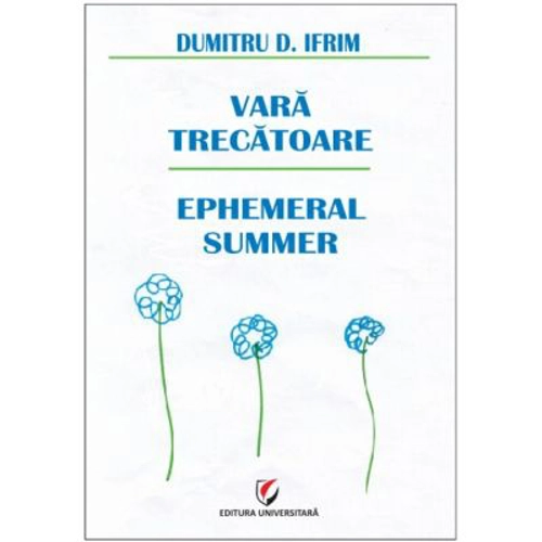 Vara trecatoare. Antologie de haiku, tanka si haibun - Dumitru D. Ifrim