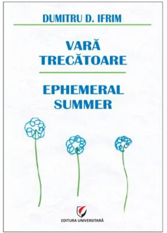 Vara trecatoare. Antologie de haiku, tanka si haibun - Dumitru D. Ifrim