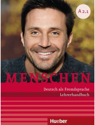 Menschen A2. 1 Lehrerhandbuch A2. 1 - Susanne Kalender, Angela Pude
