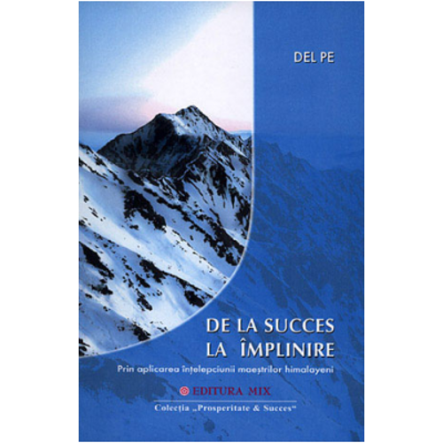 De la succes la împlinire