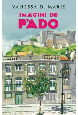 Imagini de fado - Vanessa D. Maris