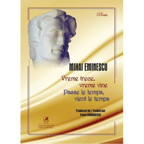 Vreme trece, vreme vine. Passe le temps, vient le temps - Mihai Eminescu