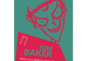 Baiatul care dadea cu piciorul in porci. O capodopera a grotescului - Tom Baker